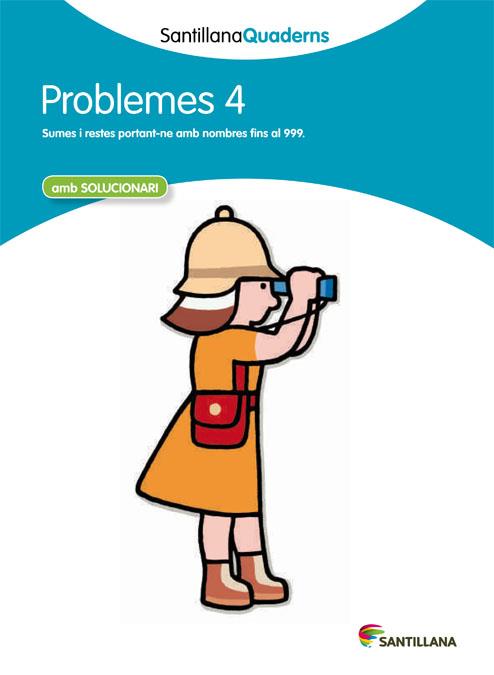 PROBLEMES-4.SUMES I RESTES PORTANT-NE AMB NOMBRES FINS AL 999(EDUCACIÓ PRIMÀRIA) | 9788468013992 | Llibreria Geli - Llibreria Online de Girona - Comprar llibres en català i castellà