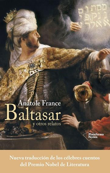 BALTASAR Y OTROS RELATOS | 9788416820535 | FRANCE,ANATOLE | Llibreria Geli - Llibreria Online de Girona - Comprar llibres en català i castellà