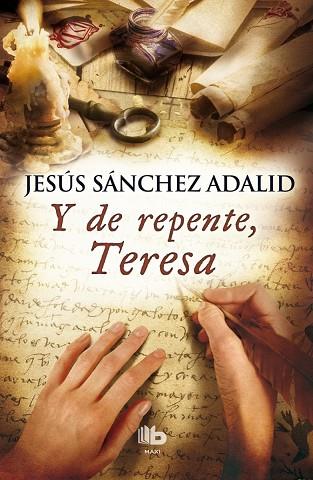 Y DE REPENTE,TERESA | 9788490702574 | SANCHEZ ADALID,JESUS | Llibreria Geli - Llibreria Online de Girona - Comprar llibres en català i castellà