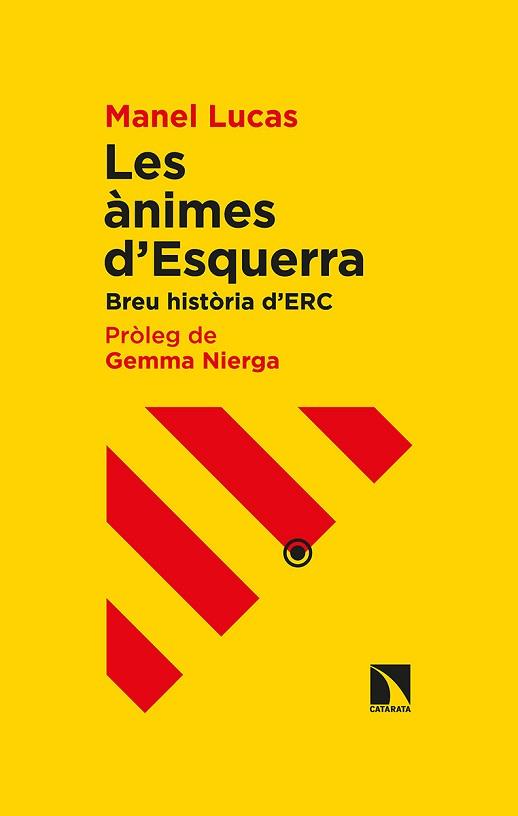 LES ÀNIMES D'ESQUERRA.BREU HISTÒRIA D'ERC | 9788413520490 | LUCAS,MANEL | Llibreria Geli - Llibreria Online de Girona - Comprar llibres en català i castellà