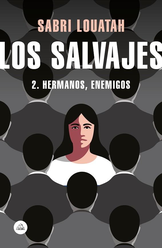 LOS SALVAJES-2.HERMANOS,ENEMIGOS  | 9788439734833 | LOUATAH,SABRI | Llibreria Geli - Llibreria Online de Girona - Comprar llibres en català i castellà