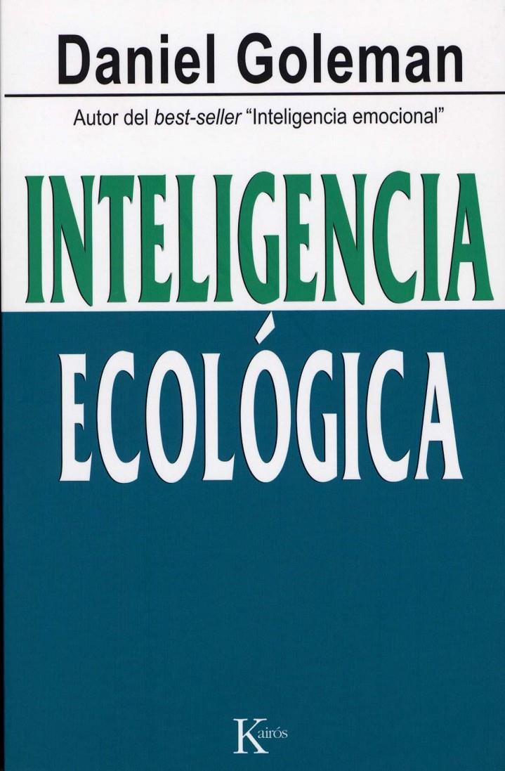 INTELIGENCIA ECOLOGICA | 9788472457010 | GOLEMAN,DANIEL | Libreria Geli - Librería Online de Girona - Comprar libros en catalán y castellano
