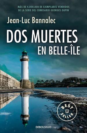 DOS MUERTES EN BELLE-ÎLE (COMISARIO DUPIN 10) | 9788466371896 | BANNALEC,JEAN-LUC | Llibreria Geli - Llibreria Online de Girona - Comprar llibres en català i castellà