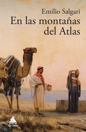 EN LAS MONTAÑAS DEL ATLAS | 9788416222971 | SALGARI,EMILIO | Llibreria Geli - Llibreria Online de Girona - Comprar llibres en català i castellà