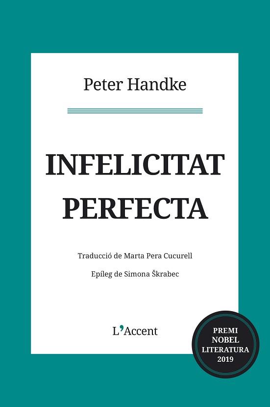 INFELICITAT PERFECTA | 9788416853373 | HANDKE,PETER | Llibreria Geli - Llibreria Online de Girona - Comprar llibres en català i castellà