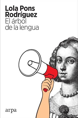 EL ÁRBOL DE LA LENGUA | 9788417623432 | PONS RODRÍGUEZ, LOLA | Llibreria Geli - Llibreria Online de Girona - Comprar llibres en català i castellà