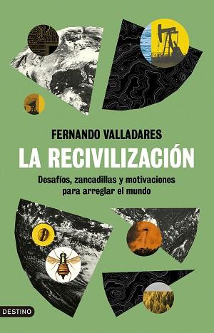 LA RECIVILIZACIÓN | 9788423363858 | VALLADARES,FERNANDO | Libreria Geli - Librería Online de Girona - Comprar libros en catalán y castellano
