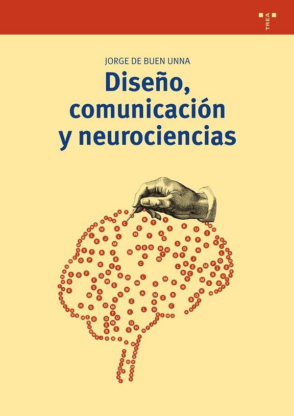 DISEÑO,COMUNICACIÓN Y NEUROCIENCIAS | 9788497047418 | DE BUEN UNNA,JORGE | Llibreria Geli - Llibreria Online de Girona - Comprar llibres en català i castellà