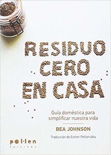 RESIDUO CERO EN CASA | 9788416828180 | JOHNSON,BEA | Llibreria Geli - Llibreria Online de Girona - Comprar llibres en català i castellà