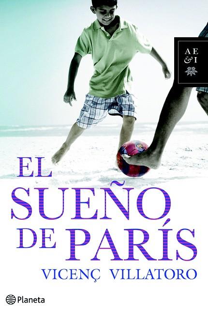 EL SUEÑO DE PARIS (PREMIO RAMON LLULL 2010) | 9788408095415 | VILLATORO,VICENÇ | Llibreria Geli - Llibreria Online de Girona - Comprar llibres en català i castellà