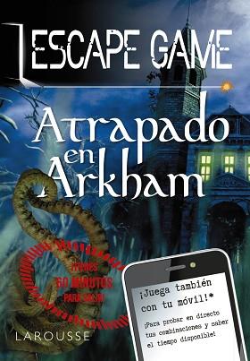 ESCAPE GAME.ATRAPADO EN ARKHAM | 9788418100420 | Llibreria Geli - Llibreria Online de Girona - Comprar llibres en català i castellà