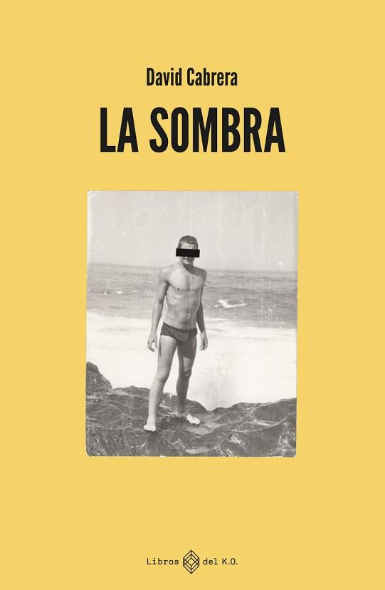 LA SOMBRA | 9788419119148 | CABRERA,DAVID | Llibreria Geli - Llibreria Online de Girona - Comprar llibres en català i castellà