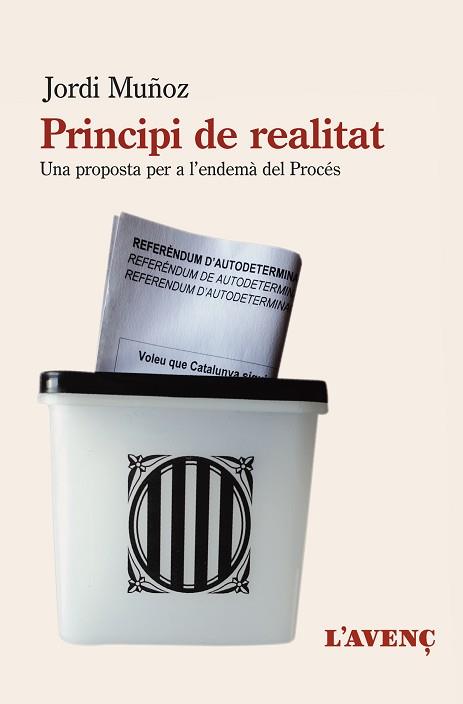 PRINCIPI DE REALITAT.UNA PROPOSTA PER A L'ENDEMÀ DEL PROCÉS | 9788416853380 | MUÑOZ, JORDI | Llibreria Geli - Llibreria Online de Girona - Comprar llibres en català i castellà
