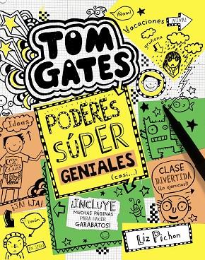 TOM GATES-10.PODERES SÚPER GENIALES (CASI...) | 9788469606698 | PICHON,LIZ | Llibreria Geli - Llibreria Online de Girona - Comprar llibres en català i castellà