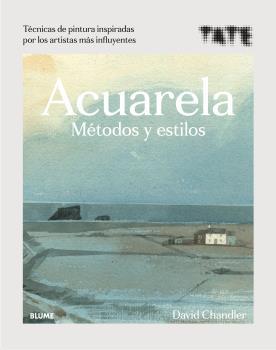 ACUARELA.MÉTODOS Y ESTILOS | 9788418075919 | CHANDLER,DAVID | Llibreria Geli - Llibreria Online de Girona - Comprar llibres en català i castellà