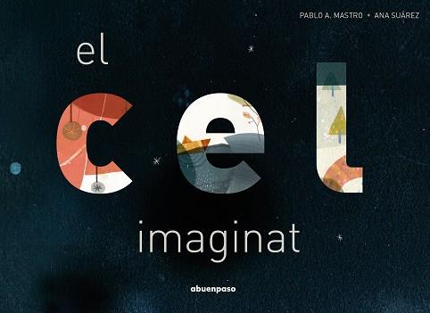 EL CEL IMAGINAT | 9788417555849 | ALONSO MASTRO,PABLO | Llibreria Geli - Llibreria Online de Girona - Comprar llibres en català i castellà