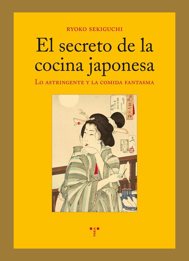 EL SECRETO DE LA COCINA JAPONESA | 9788497047128 | SEKIGUCHI,RYOKO | Llibreria Geli - Llibreria Online de Girona - Comprar llibres en català i castellà