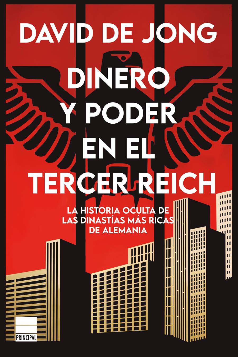 DINERO Y PODER EN EL TERCER REICH | 9788418216435 | DE JONG,DAVID | Libreria Geli - Librería Online de Girona - Comprar libros en catalán y castellano