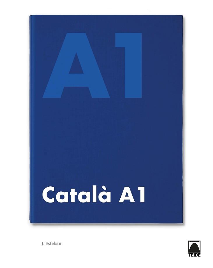 CATALÀ INICIAL A1(EDICIÓ 2019) | 9788430734757 | ESTEBAN CALM, JORDI | Libreria Geli - Librería Online de Girona - Comprar libros en catalán y castellano