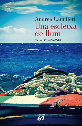 UNA ESCLETXA DE LLUM | 9788429772197 | CAMILLERI,ANDREA | Libreria Geli - Librería Online de Girona - Comprar libros en catalán y castellano