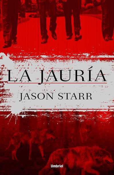 LA JAURÍA | 9788492915125 | STARR,JASON | Llibreria Geli - Llibreria Online de Girona - Comprar llibres en català i castellà