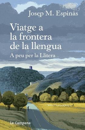 VIATGE A LA FRONTERA DE LA LLENGUA | 9788418226267 | ESPINÀS,JOSEP MARIA | Llibreria Geli - Llibreria Online de Girona - Comprar llibres en català i castellà