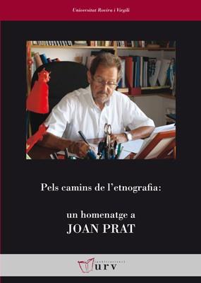 PELS CAMINS DE L'ETNOGRAFIA.UN HOMENATGE A JOAN PRAT | 9788484242192 | A.A.D.D. | Libreria Geli - Librería Online de Girona - Comprar libros en catalán y castellano
