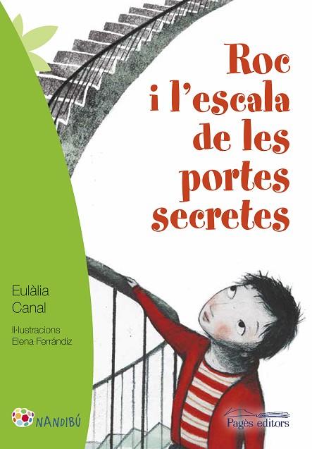 ROC I L'ESCALA DE LES PORTES SECRETES | 9788499757926 | CANAL IGLÉSIAS,EULÀLIA/FERRÁNDIZ RUEDA,ELENA | Llibreria Geli - Llibreria Online de Girona - Comprar llibres en català i castellà