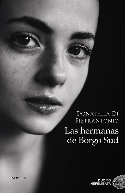 LAS HERMANAS DE BORGO SUD | 9788418538339 | DI PIETRANTONIO,DONATELLA | Llibreria Geli - Llibreria Online de Girona - Comprar llibres en català i castellà