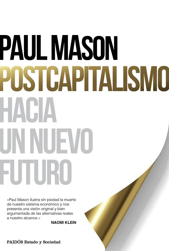 POSTCAPITALISMO.HACIA UN NUEVO FUTURO | 9788449331879 | MASON,PAUL | Llibreria Geli - Llibreria Online de Girona - Comprar llibres en català i castellà