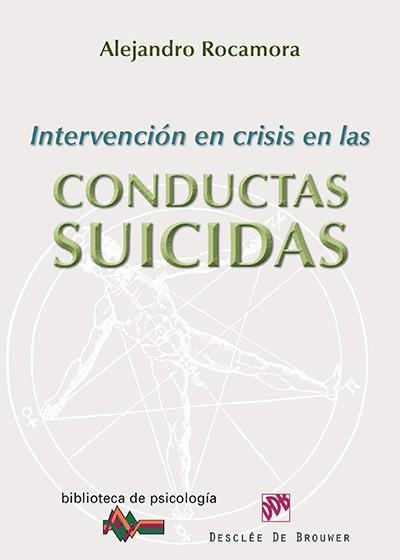 INTERVENCIÓN EN CRISIS EN LAS CONDUCTAS SUICIDAS | 9788433025623 | ROCAMORA,ALEJANDRO | Libreria Geli - Librería Online de Girona - Comprar libros en catalán y castellano