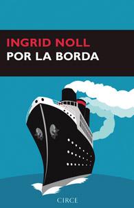 POR LA BORDA | 9788477652939 | NOLL,INGRID | Llibreria Geli - Llibreria Online de Girona - Comprar llibres en català i castellà