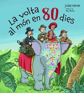 LA VOLTA AL MÓN EN 80 DIES | 9788447951260 | VERNE,JULES | Llibreria Geli - Llibreria Online de Girona - Comprar llibres en català i castellà