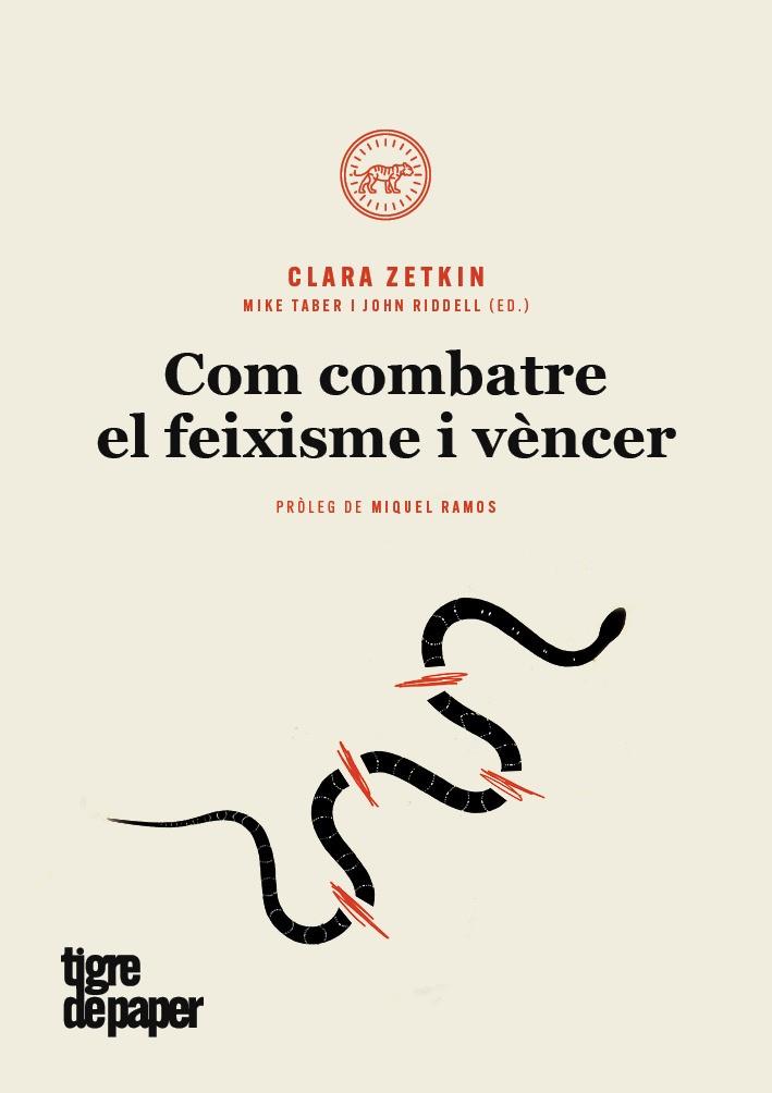 COM COMBATRE EL FEIXISME I VÈNCER | 9788416855490 | ZETKIN,CLARA | Llibreria Geli - Llibreria Online de Girona - Comprar llibres en català i castellà