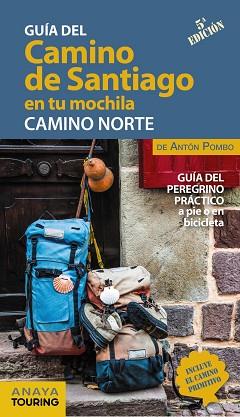 EL CAMINO DE SANTIAGO EN TU MOCHILA.CAMINO NORTE(4ª EDICIÓN 2021) | 9788491583714 | POMBO RODRÍGUEZ,ANTÓN | Llibreria Geli - Llibreria Online de Girona - Comprar llibres en català i castellà