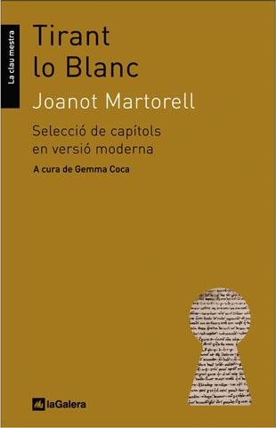 TIRANT LO BLANC.SELECCIO DE CAPITOLS EN VERSIO MODERNA | 9788424632328 | MARTORELL,JOANOT | Llibreria Geli - Llibreria Online de Girona - Comprar llibres en català i castellà