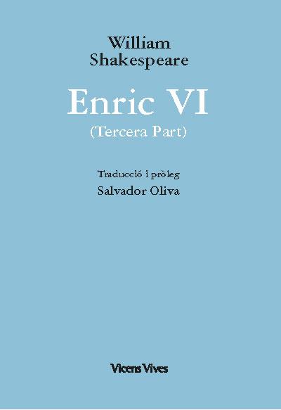 ENRIC VI (3ª PART) ED. RUSTICA | 9788468279862 | SHAKESPEARE,WILLIAM | Llibreria Geli - Llibreria Online de Girona - Comprar llibres en català i castellà