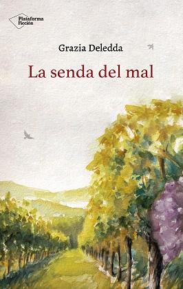 LA SENDA DEL MAL | 9788418285097 | DELEDDA,GRAZIA | Llibreria Geli - Llibreria Online de Girona - Comprar llibres en català i castellà
