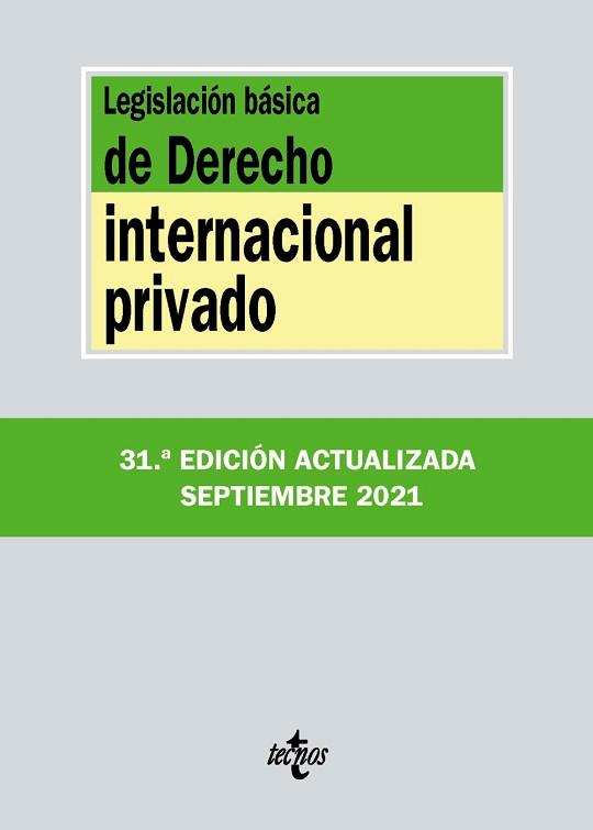 LEGISLACIÓN BÁSICA DE DERECHO INTERNACIONAL PRIVADO (EDICIÓN 2021) | 9788430982790 | EDITORIAL TECNOS | Llibreria Geli - Llibreria Online de Girona - Comprar llibres en català i castellà