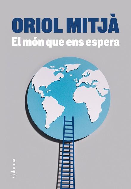 EL MÓN QUE ENS ESPERA | 9788466428873 | MITJÀ,ORIOL | Llibreria Geli - Llibreria Online de Girona - Comprar llibres en català i castellà
