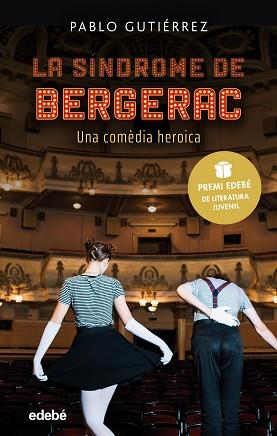 LA SÍNDROME DE BERGERAC(PREMI EDEBÉ DE LITERATURA JUVENIL 2021) | 9788468352756 | GUTIÉRREZ DOMÍNGUEZ, PABLO | Llibreria Geli - Llibreria Online de Girona - Comprar llibres en català i castellà