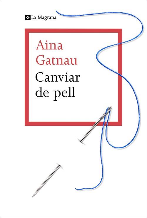 CANVIAR DE PELL | 9788412425321 | GATNAU,AINA | Llibreria Geli - Llibreria Online de Girona - Comprar llibres en català i castellà