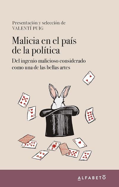 MALICIA EN EL PAÍS DE LA POLÍTICA.DEL INGENIO MALICIOSO CONSIDERADO COMO UNA DE LAS BELLAS ARTES | 9788417951184 | PUIG,VALENTÍ | Llibreria Geli - Llibreria Online de Girona - Comprar llibres en català i castellà