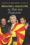 MINORIA ABSOLUTA AL PAIS DEL TRIPARTIT | 9788466406215 | SOLER,TONI/LUCAS,MANEL/NOVELL,QUECO | Llibreria Geli - Llibreria Online de Girona - Comprar llibres en català i castellà