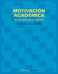 MOTIVACION ACADEMICA | 9788436819854 | GONZALEZ FERNANDEZ,ANTONIO | Llibreria Geli - Llibreria Online de Girona - Comprar llibres en català i castellà