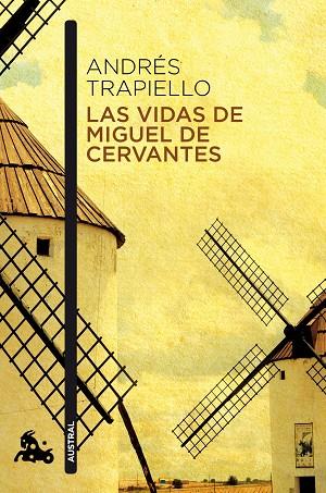 LAS VIDAS DE MIGUEL DE CERVANTES | 9788423349449 | TRAPIELLO,ANDRES | Llibreria Geli - Llibreria Online de Girona - Comprar llibres en català i castellà