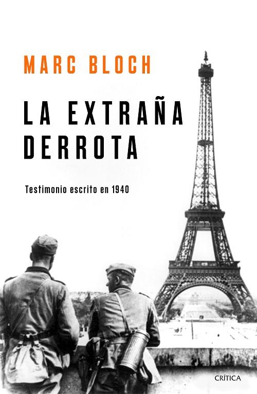 LA EXTRAÑA DERROTA.TESTIMONIO ESCRITO EN 1940 | 9788491990949 | BLOCH,MARC | Llibreria Geli - Llibreria Online de Girona - Comprar llibres en català i castellà