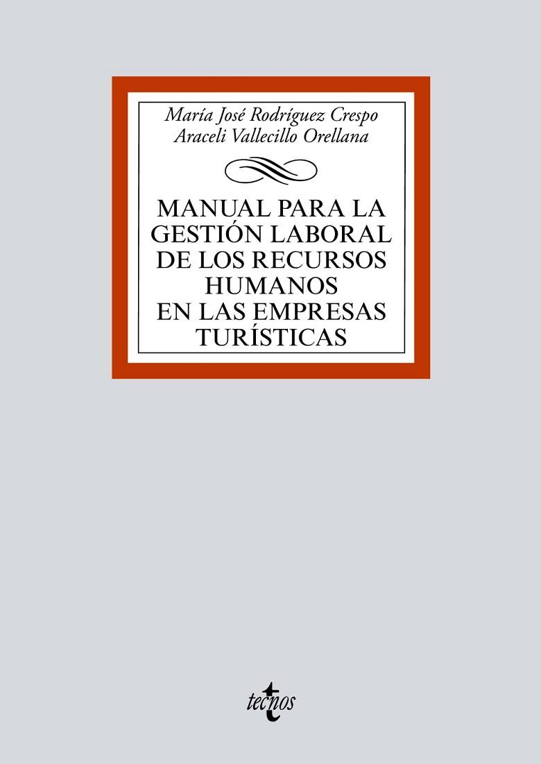 MANUAL PARA LA GESTIÓN LABORAL DE LOS RECURSOS HUMANOS EN LAS EMPRESAS TURÍSTICAS | 9788430975433 | RODRÍGUEZ CRESPO,Mª JOSÉ/VALLECILLO ORELLANA,ARACELI | Llibreria Geli - Llibreria Online de Girona - Comprar llibres en català i castellà