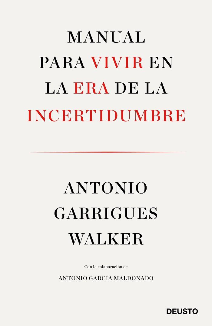 MANUAL PARA VIVIR EN LA ERA DE LA INCERTIDUMBRE | 9788423429974 | GARRIGUES WALKER,ANTONIO | Llibreria Geli - Llibreria Online de Girona - Comprar llibres en català i castellà