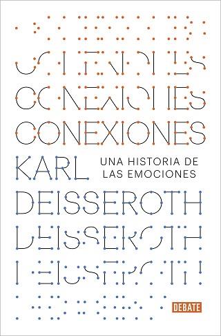 CONEXIONES.UNA HISTORIA DE LAS EMOCIONES | 9788417636708 | DEISSEROTH,KARL | Llibreria Geli - Llibreria Online de Girona - Comprar llibres en català i castellà